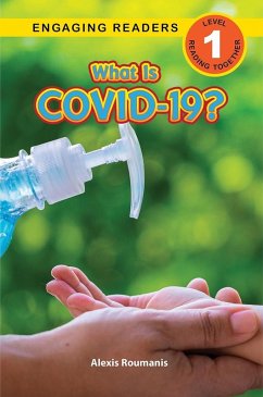 What Is COVID-19? (eBook, ePUB) - Roumanis, Alexis