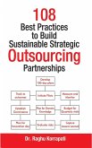 108 Best Practices to Build Sustainable Strategic Outsourcing Partnerships (eBook, ePUB)