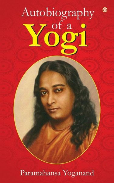 Autobiography of a Yogi (eBook, ePUB)