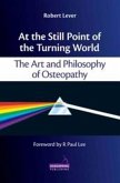 At the Still Point of the Turning World (eBook, ePUB) At the Still Point of the Turning World (eBook, ePUB)