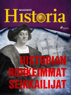 Historian rohkeimmat seikkailijat (eBook, ePUB) - Maailman Historia, Historia