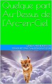 Quelque part Au-Dessus de L'Arc-en-Ciel (eBook, ePUB)
