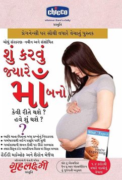 What To Expect When You are Expecting in Gujarati (eBook, ePUB) - Murkoff, Heidi