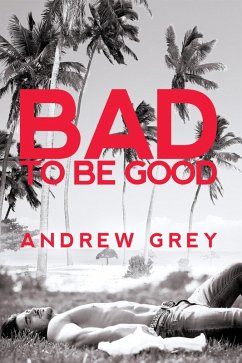 Bad to Be Good (eBook, ePUB) Cover Bad to Be Good (eBook, ePUB)