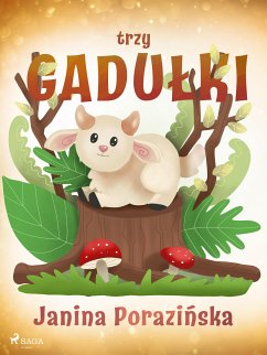 Trzy gadułki (eBook, ePUB) - Porazinska, Janina