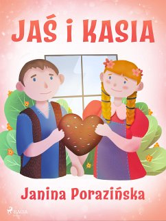 Jaś i Kasia (eBook, ePUB) - Porazinska, Janina