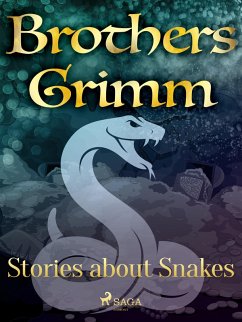Stories about Snakes (eBook, ePUB) - Grimm, Brothers