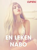 En leken nabo - erotiske noveller (eBook, ePUB)