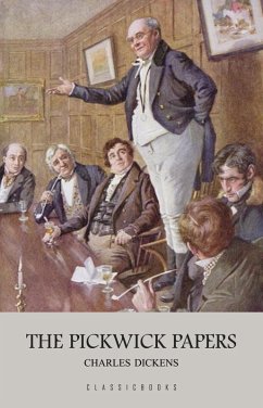 Pickwick Papers (eBook, ePUB) - Charles Dickens, Dickens