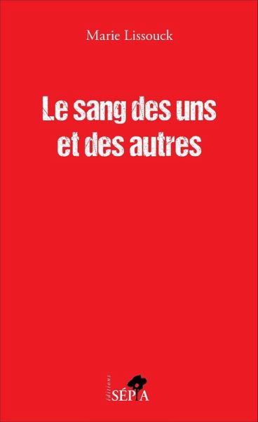 Le sang des uns et des autres (eBook, ePUB)