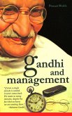 Gandhi and Management (eBook, ePUB) Gandhi and Management (eBook, ePUB)