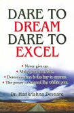 Dare to Dream Dare to Excel (eBook, ePUB)