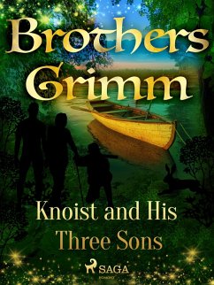 Knoist and His Three Sons (eBook, ePUB) - Grimm, Brothers