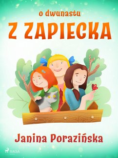 O dwunastu z Zapiecka (eBook, ePUB) - Porazinska, Janina