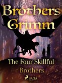 The Four Skillful Brothers (eBook, ePUB)