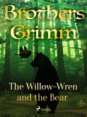 The Willow-Wren and the Bear (eBook, ePUB)