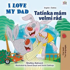 I Love My Dad Tatínka mám velmi rád (English Czech Bilingual Collection) (eBook, ePUB) - Admont, Shelley; Books, Kidkiddos