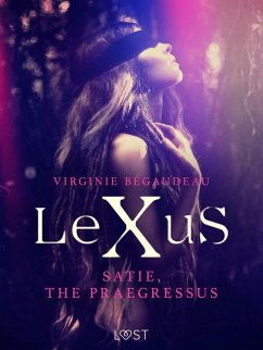 Cover LeXuS : Satie, the Praegressus - Erotic dystopia (eBook, ePUB)