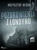 Pozdrowienia z Londynu (eBook, ePUB)