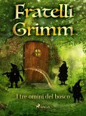 I tre omini del bosco (eBook, ePUB)