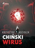 Chinski wirus (eBook, ePUB)