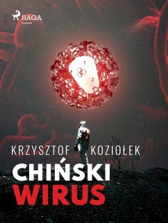 Chinski wirus (eBook, ePUB) - Koziolek, Krzysztof