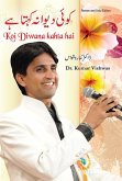 Koi Deewana Kahta Hai (eBook, ePUB) Koi Deewana Kahta Hai (eBook, ePUB)