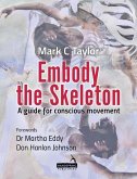 Embody the Skeleton (eBook, ePUB)