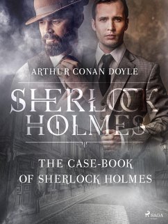 The Case-Book of Sherlock Holmes (eBook, ePUB) - Doyle, Arthur Conan