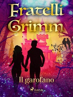 Il garofano (eBook, ePUB) - Grimm, Brothers