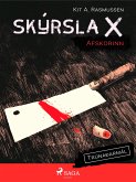 Skýrsla X - Afskorinn (eBook, ePUB)