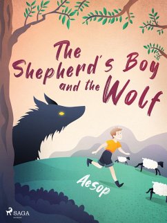 The Shepherd's Boy and the Wolf (eBook, ePUB) - Æsop