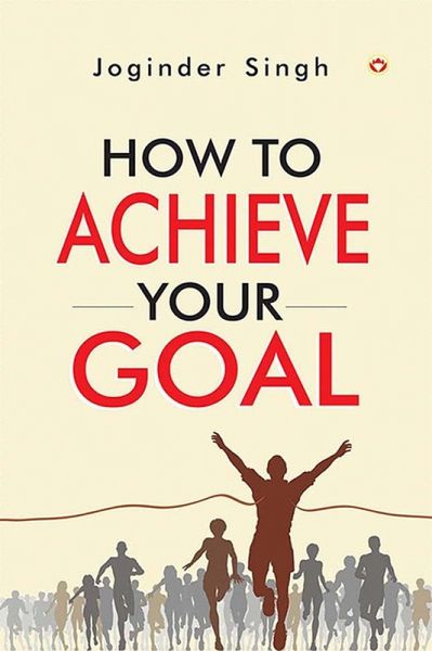 How To Achieve Your Goal (eBook, ePUB)