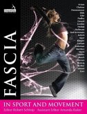 Fascia in Sport and Movement (eBook, ePUB) Fascia in Sport and Movement (eBook, ePUB)