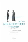 We Have Misunderstood the World (eBook, ePUB)