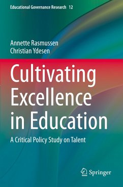 Cultivating Excellence in Education - Rasmussen, Annette;Ydesen, Christian