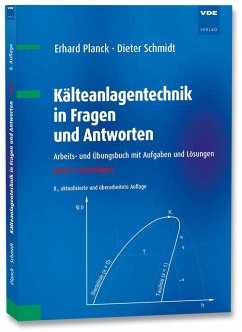 Kälteanlagentechnik in Fragen und Antworten 01 - Planck, Erhard;Schmidt, Dieter