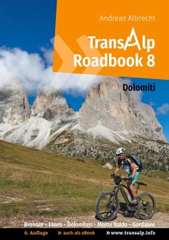 Transalp Roadbook 8: Transalp Dolomiti - albrecht, andreas