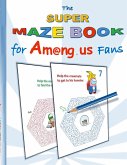 The Super Maze Book for Am@ng.us Fans