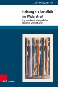 Haltung als Sozialität im Widerstreit - Will, Jakob Christoph