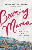 Becoming Mama (eBook, ePUB)