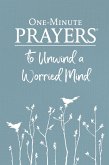 One-Minute Prayers(R) to Unwind a Worried Mind (eBook, ePUB)