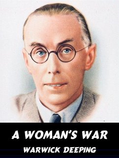 A Woman's War (eBook, ePUB) - Deeping, Warwick