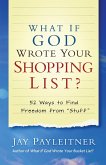 What If God Wrote Your Shopping List? (eBook, ePUB)