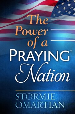 Power of a Praying(R) Nation (eBook, ePUB) - Omartian, Stormie