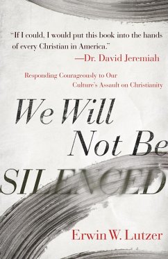 We Will Not Be Silenced (eBook, ePUB) - Lutzer, Erwin W.