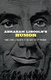 Abraham Lincoln's Humor (eBook, ePUB)