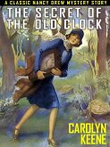 The Secret of the Old Clock (eBook, ePUB)