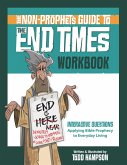 Non-Prophet's Guide(TM) to the End Times Workbook (eBook, ePUB)