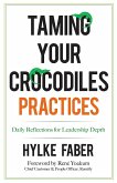 Taming Your Crocodiles Practices (eBook, ePUB)